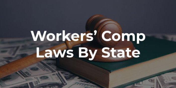 Workers’ Compensation Laws By State